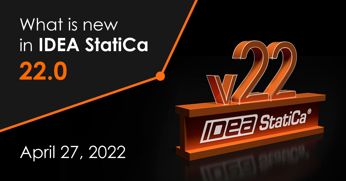Mi újság az IDEA StatiCa 22.0-ban
