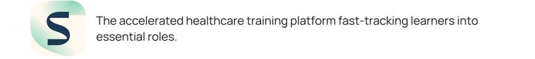 The accelerated healthcare training platform fast-tracking learners into essential roles.