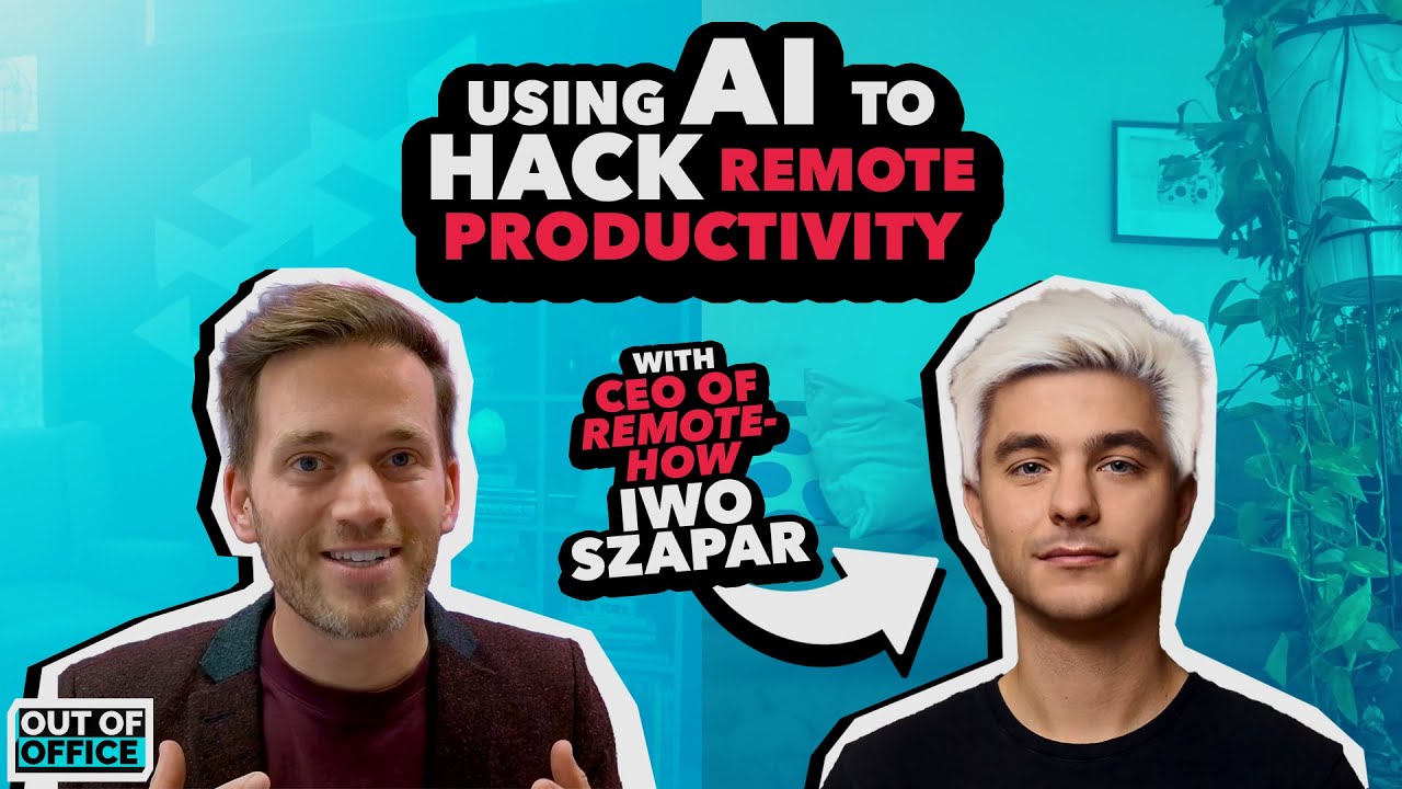 🔓 Unlocking the ultimate AI playbook for remote workers ft. Iwo Szapar | Ep66 OoO