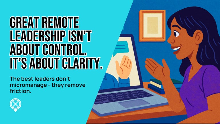 Lesson 4 Out of Office: Great remote leadership