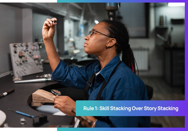 Rule 1 Skill Stacking Over Story Stacking
