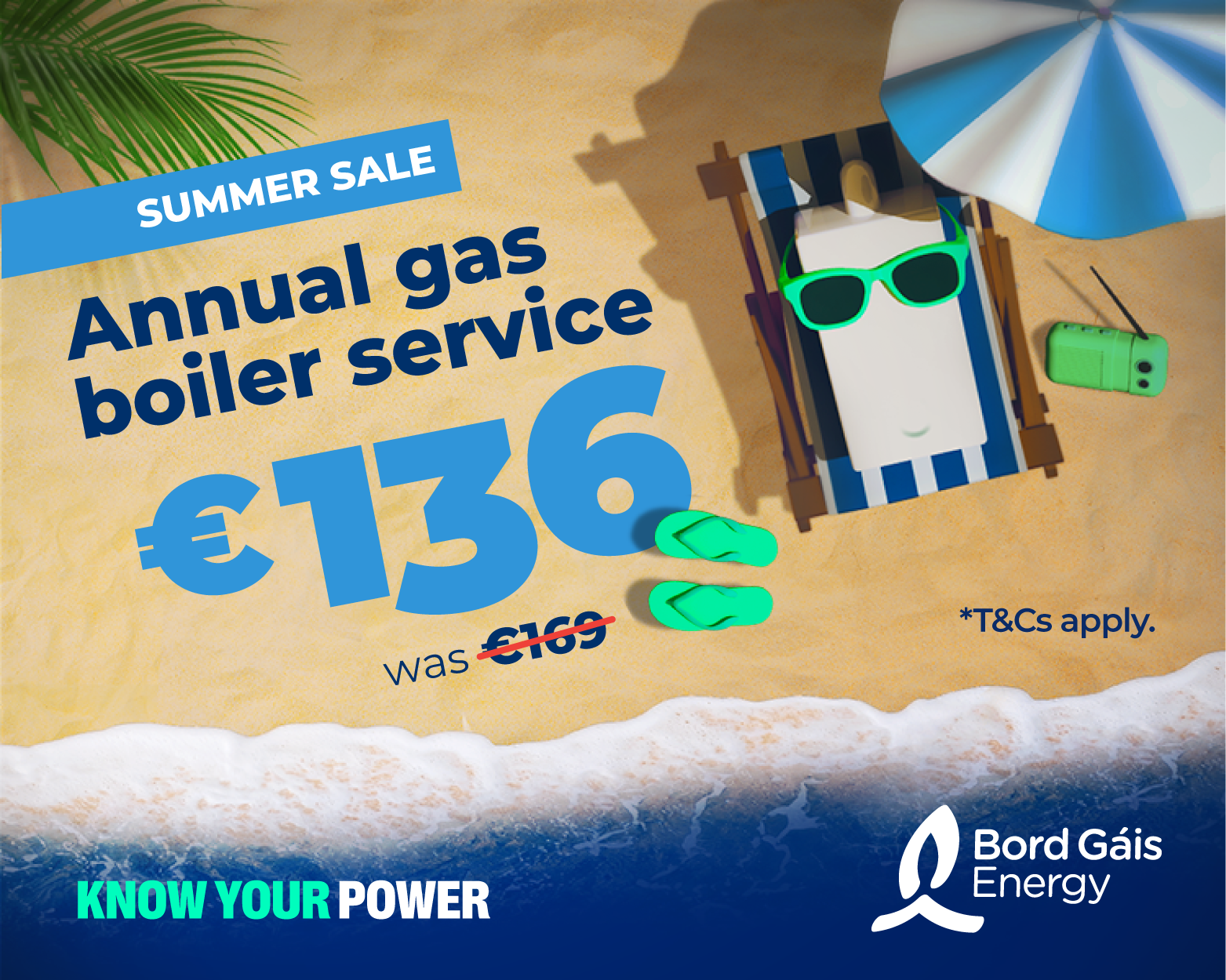 Bord Gáis Energy Summer Sale: Annual gas boiler service from €136, reduced from €169, with beach-themed graphics and T&Cs apply.