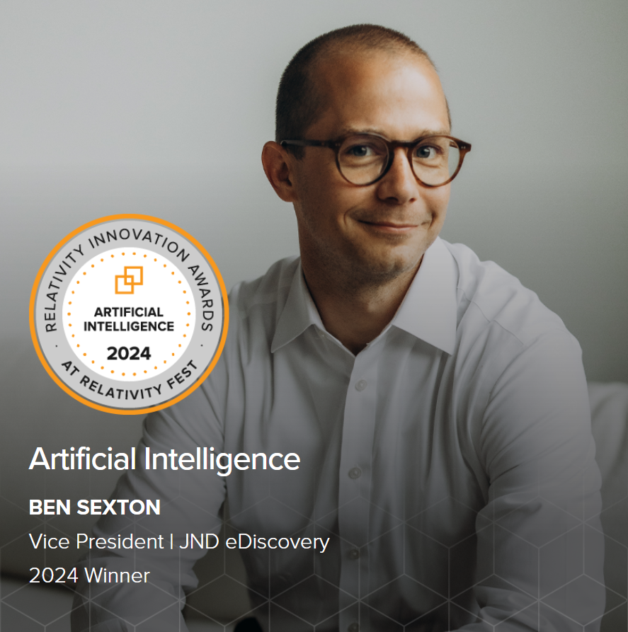 JND eDiscovery VP, Ben Sexton, Wins 2024 Relativity Innovation Award in AI Category