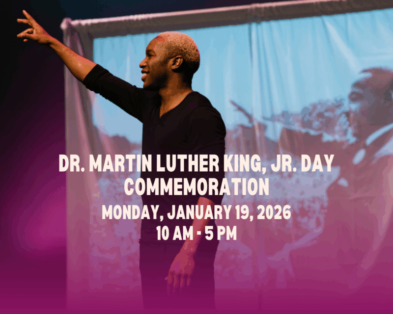 January 2026: Celebrating Dr. Martin Luther King Jr.