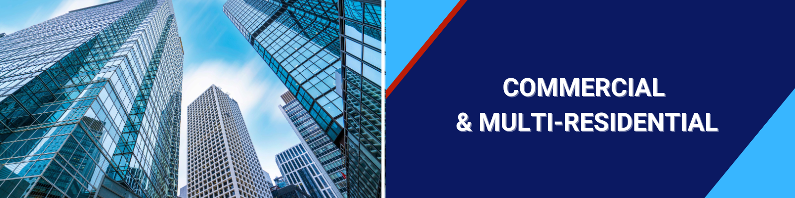Commercial & Multi Residential 