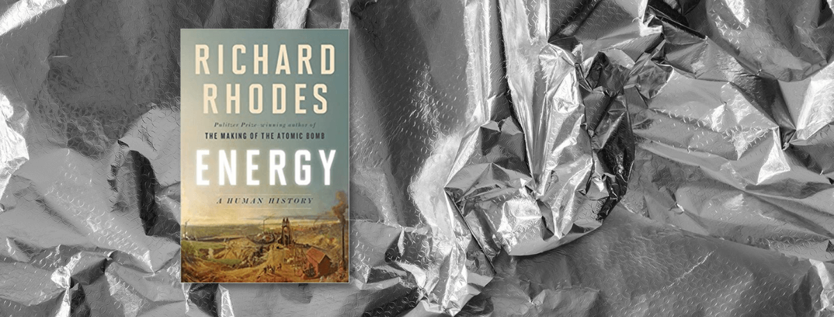 Front cover of book - Energy: A Human Story by Richard Rhodes