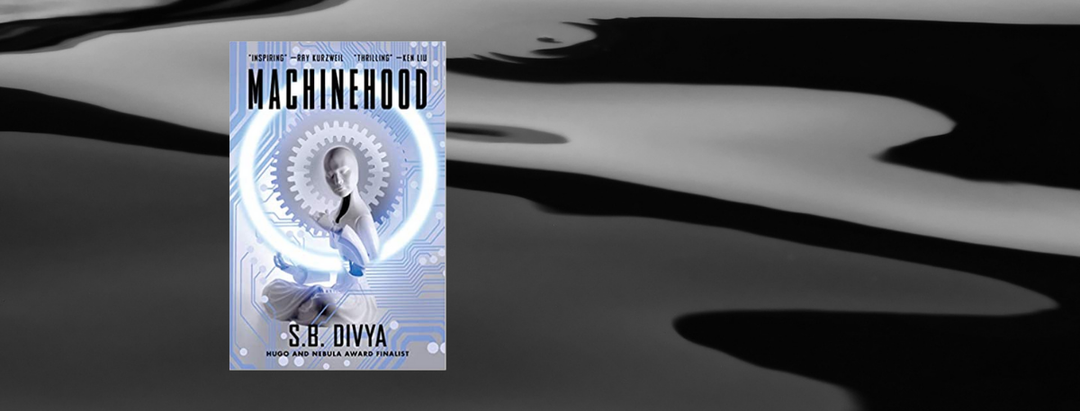 Front cover of book - Machinehood by S.B. Divya