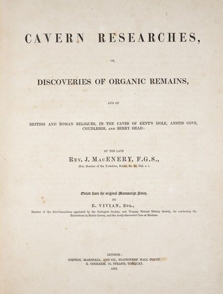 MacEnery's title page. Image source: MacEnery, John. Cavern Researches. London: Simpkin, Marshall and Co., E. Cockrem, 1859, title page.
