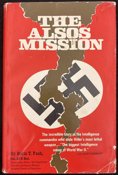 Dust jacket, The ALSOS Mission, by Boris T. Pash (Award House, 1969) (author’s copy)