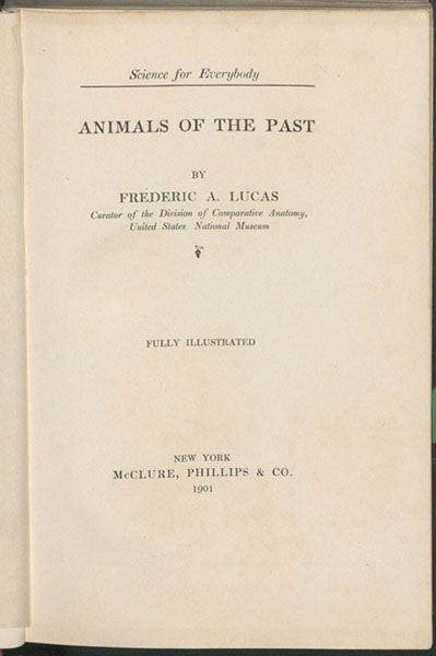 Title page, Animals of the Past, by Frederic A. Lucas, 1901 (Linda Hall Library)