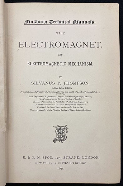Title page, The Electromagnet, and Electromagnetic Mechanism, by Silvanus P. Thompson, 1891 (Linda Hall Library)