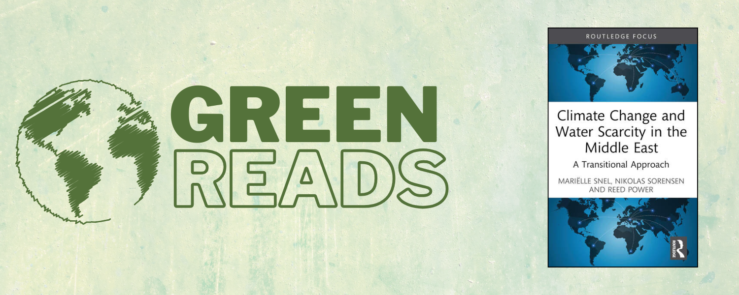 Climate Change and Water Scarcity in the Middle East: A Transitional Approach by Mariëlle Snel, Nikolas Sorensen and Reed Power