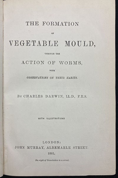 Title page, The Formation of Vegetable Mould, through the Action of Worms, by Charles Darwin, 1881 (Linda Hall Library)