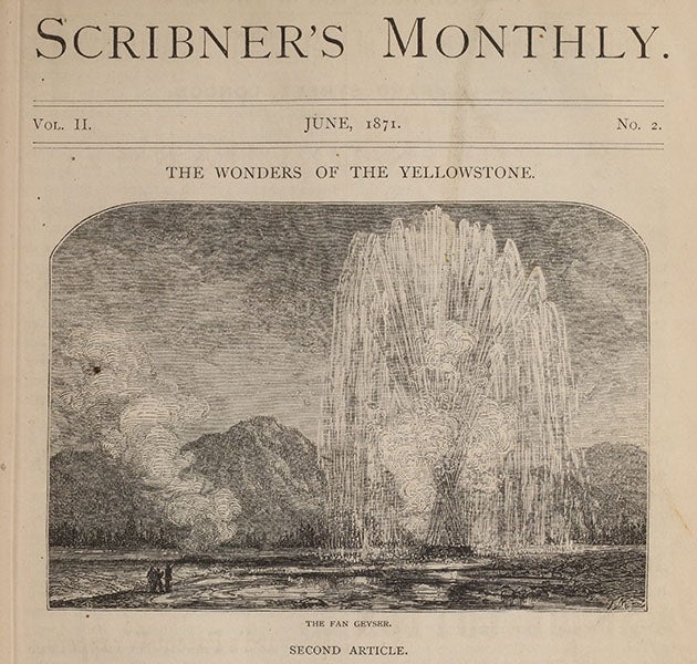 The Fan geyser at Yellowstone, opening page of second article by Nathaniel P. Langford, <i>Scribner’s Monthly</i>, June 1871 (author’s collection)
