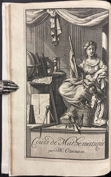 Allegorical frontispiece, engraving, Cours de mathematique, by Jacques Ozanam, rev. ed., vol. 1, 1699 (Linda Hall Library)
