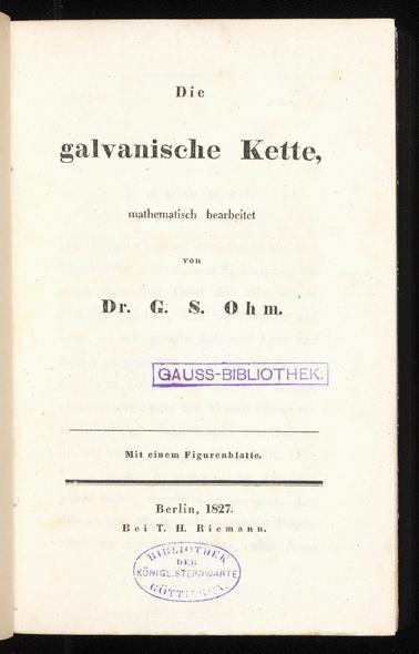 Title page, Die galvanischie Kette, by George Ohm, supposedly 1827, but now known to be a be a fake imprint of the late 1880s (dealer's collection)