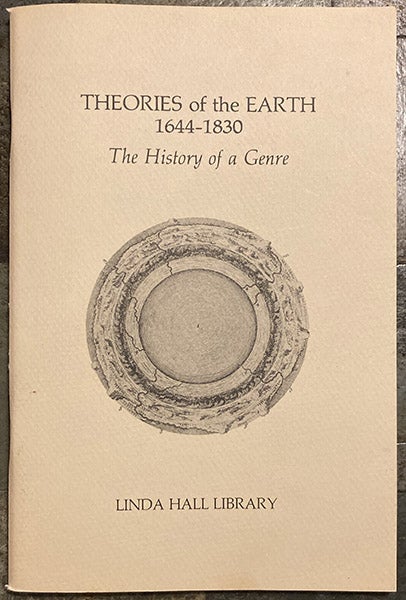 Front cover, Theories of the Earth, 1644-1830: The History of a Genre, an exhibition catalog, Linda Hall Library, 1984 (Linda Hall Library)