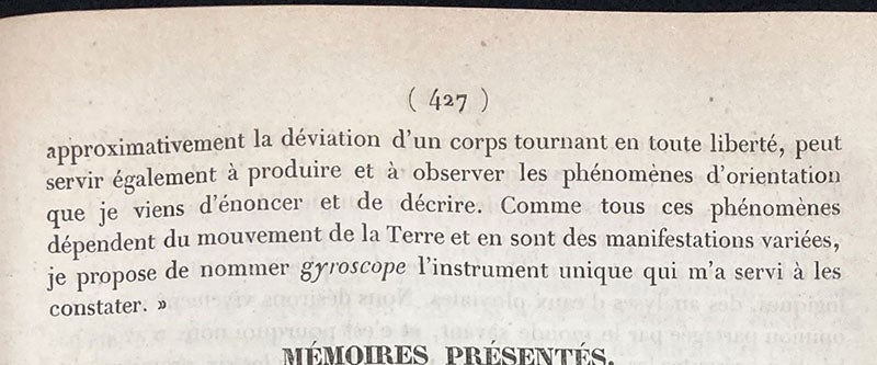 Coining the word gyroscope for his new device, "Mécanique: Sur les phénomènes d'orientation des corps tournants entraînés par un axe fixe à la surface de la Terre. Nouveaux signes sensibles du mouvement diurne," by Léon Foucault, Comptes rendus hebdomadaires des séances de l'Académie des Sciences, 1852, vol. 35, p. 427 (Linda Hall Library)
