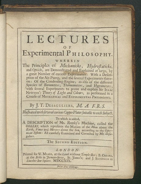 Title page of “second edition”, the authorized edition, John T. Desaguliers, Lectures of Experimental Philosophy, 1719 (Linda Hall Library)