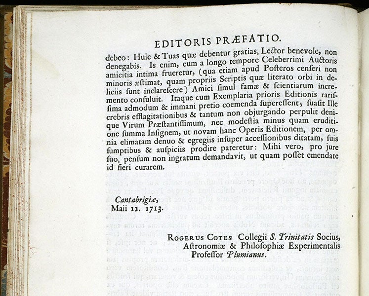 Signature of Roger Cotes, May 12, 1713, at the end of the editor’s preface, Principia, by Isaac Newton, second edition, 1713 (Linda Hall Library)