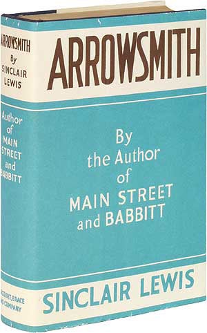 Dust jacket of a first edition of Arrowsmith, by Sinclair Lewis, 1925, a copy offered for sale by Between the Covers (betweenthecovers.com)