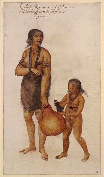 “A cheife Herowans wyfe of Pomeoc, and her daughter of the age of 8 or 10 yeares,” watercolor by John White, 1587-93, British Museum (britishmuseum.org)