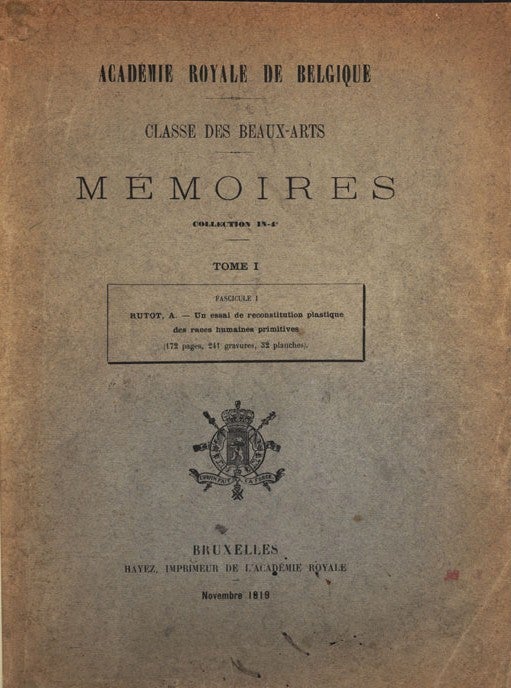 Rutot’s front cover. Image source: Rutot, Aimé. Un essai de reconstitution plastique des races humaines primitives. Brussels: Hayez, 1919. 