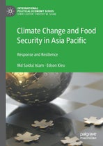 Climate Change and Food Security in Asia Pacific by MD Saidul Islam and Edson Kieu