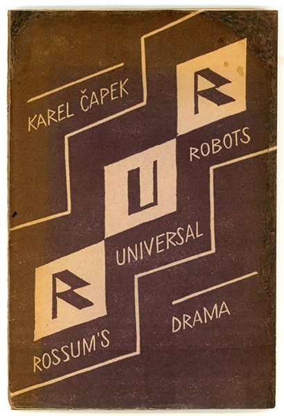 Karel Čapek, <i>R.U.R.</i>, front cover, 1920 (L. W. Currey, Inc.)