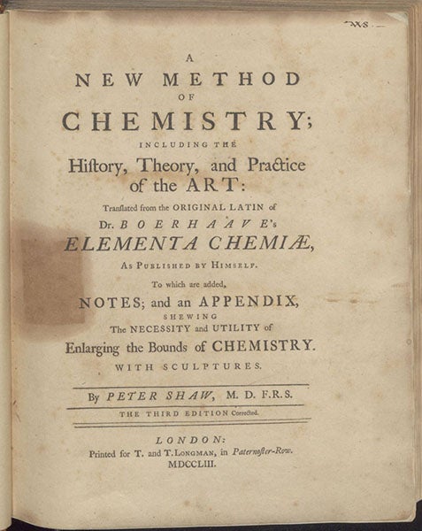 Title page, A New Method of Chemistry … Translated from the Original Latin of Dr. Boerhaave’s Elementa Chemiae, as Published by Himself … by Peter Shaw, 3rd ed., 1753 (Linda Hall Library)