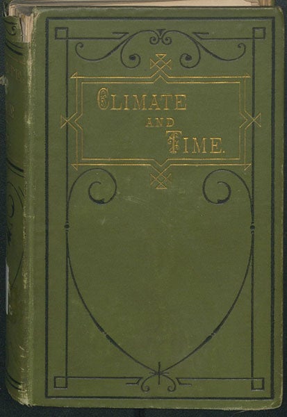Front cover, Climate and Time in their Geological Relations, by James Croll, 1875 (Linda Hall Library)
