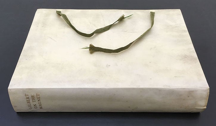 The Chiswick Press edition of William Gilbert, <i>On the Magnet</i>, 1900 (Linda Hall Library)