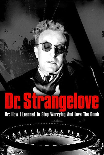 Dr. Strangelove or: How I Learned to Stop Worrying and Love the Bomb, film poster, 1964 (rogerebert.com)