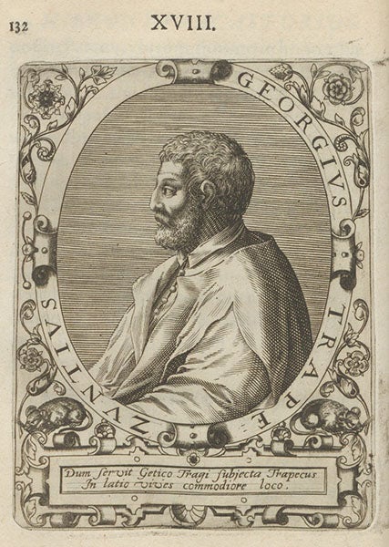 Portrait of “Georgius Trapezuntius,” engraving by Theodor de Bry, in Icones quinquaginta virorum illustrium, by Jean Jacques Boissard, vol. 1, p. 132, no. 18, 1597-99 (Linda Hall Library)