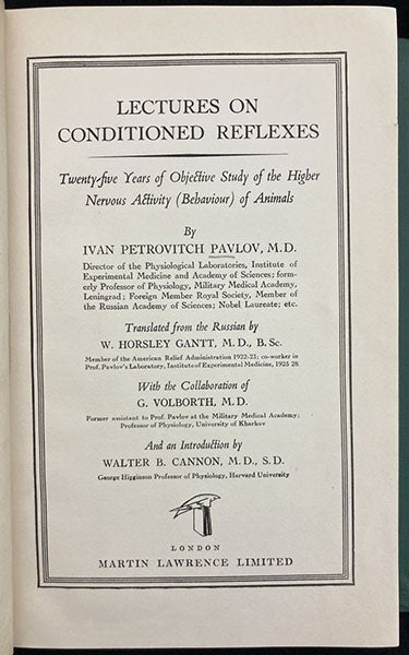Title page to volume 1, Lectures on Conditioned Reflexes, by Ivan Petrovich Pavlov, transl. by W. Horsley Gantt, vol. 1, 1928 (Linda Hall Library)