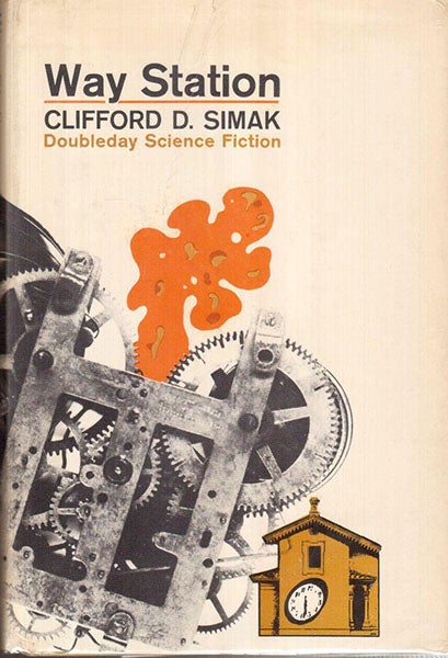Dust jacket, Way Station, by Clifford D. Simak, first edition, 1963 (abebooks.com)