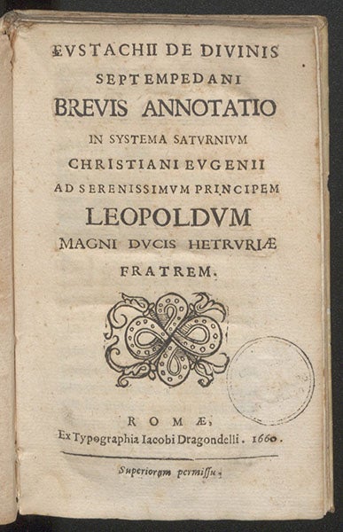 Titlepage, Eustachio Divini [and Honoré Fabri], Brevis annotatio in Systema Saturnium Christiani Eugenii, 1660 (Linda Hall Library)