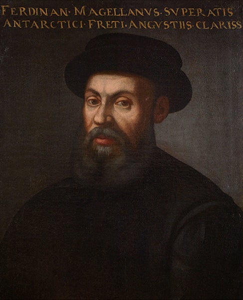 Portrait of Ferdinand Magellan, oil on canvas, unknown artist, ca 1550-1625, The Mariner’s Museum Collection, Newport News, VA (Wikimedia commons)