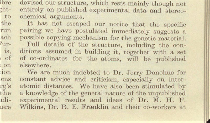 Detail of the final paragraphs of “Molecular structure of nucleic acids: A structure for deoxyribose nucleic acid," by James D. Watson and Francis Crick, Nature, vol. 171, p. 737, Apr. 25, 1953 (Linda Hall Library)