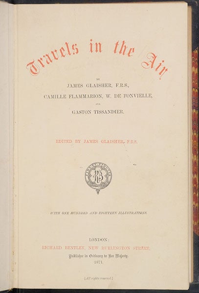 Title page of Travels in the Air, ed. by James Glaisher, also including accounts of the balloon flights of Camille Flammarion, Gaston Tissandier, and  Wilfrid de Fonvielle, 1871 (Linda Hall Library)