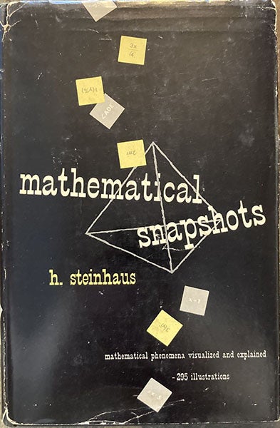 Dust jacket, Mathematical Snapshots, by Hugo Steinhaus, 2nd ed., Oxford Univ. Press, 1950 (author’s copy)