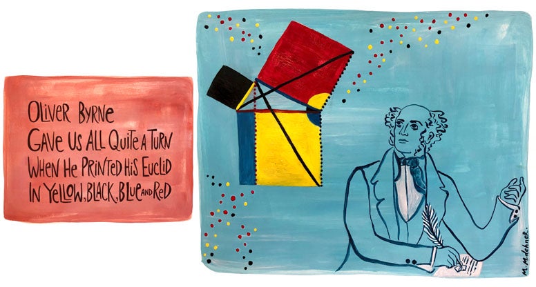 
Oliver Byrne, clerihew by the author, calligraphy and gouache drawing by Melissa Dehner