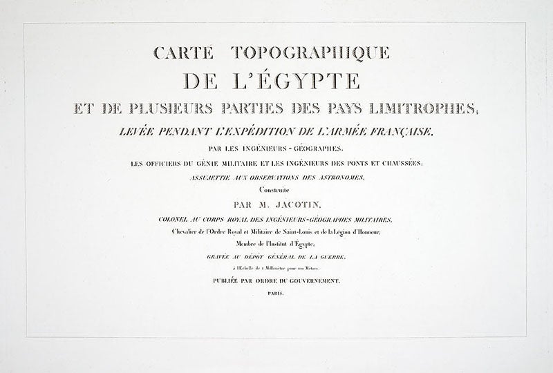 Title page, Carte topographique de l’Égypt, by Pierre Jacotin, part of the Description de l’Égypt, 1809-28 (Linda Hall Library)