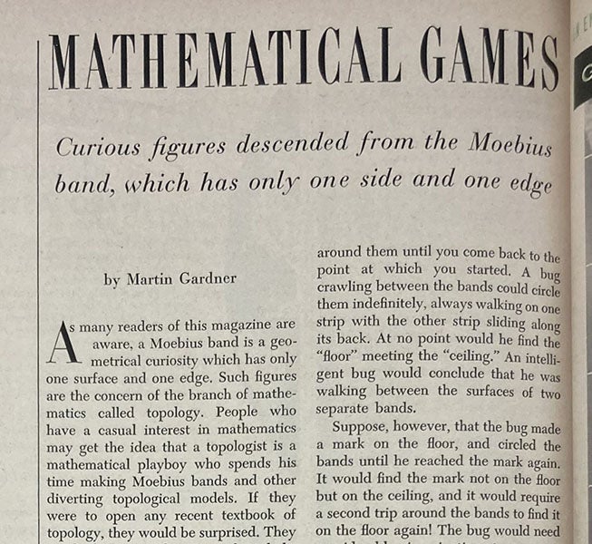 Opening paragraph of “Curious figures descended from the Moebius band, which has only one side and one edge,” Mathematical Games column by Martin Gardner for Scientific American, June 1957, p. 166 (Linda Hall Library)