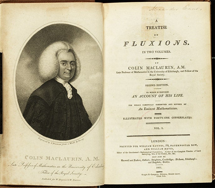Frontispiece portrait of Colin Maclaurin and the title page of A Treatise of Fluxions, by Colin Maclaurin, 2nd ed., 1801, copy at the University of Pennsylvania (maa.org)