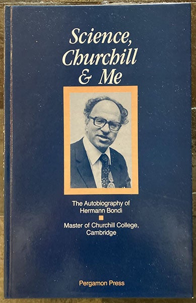 Front cover, Science, Churchill, and Me, by Hermann Bondi, 1990 (Linda Hall Library)