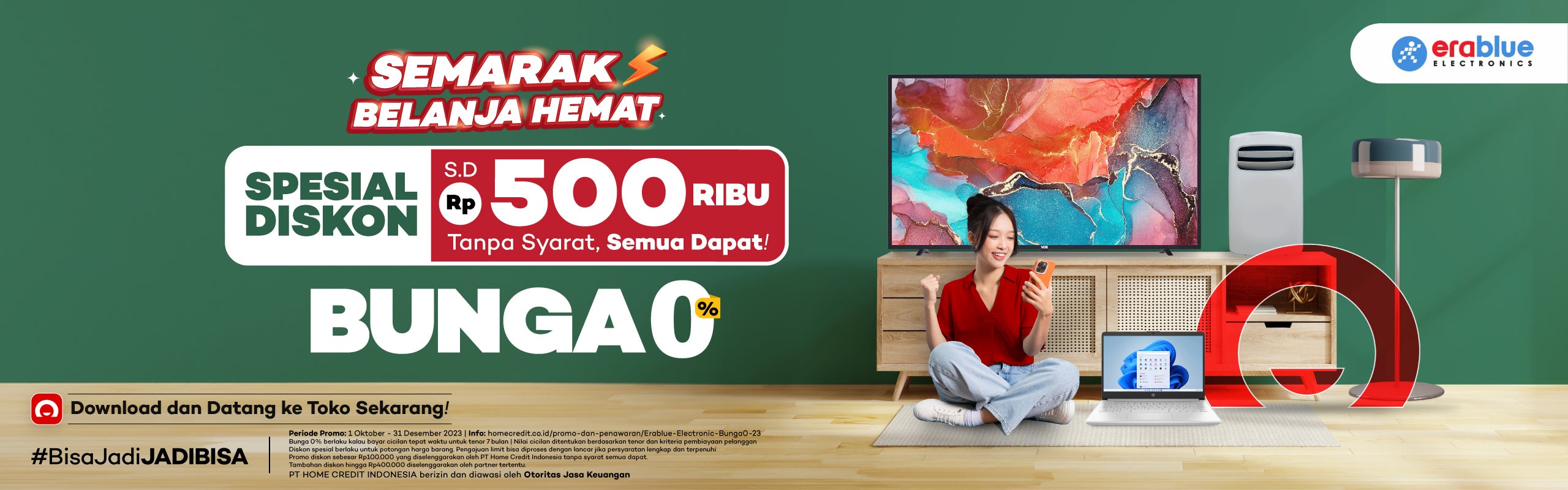 Rebut Spesial Diskon S.d. Rp500 Ribu+Bunga 0% Di EraBlue - Home Credit