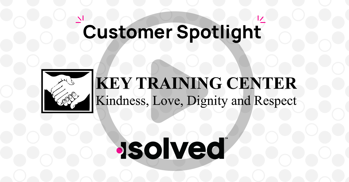 isolved Customer Spotlight: Key Training Center