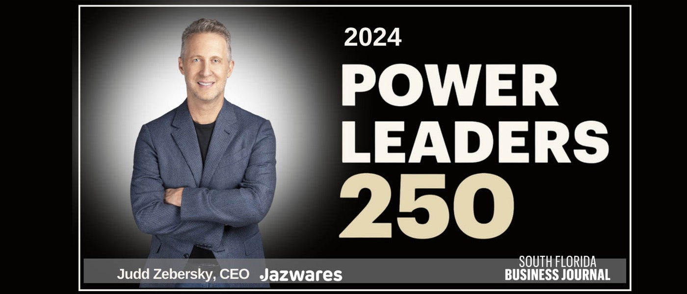 Jazwares Founder & CEO Judd Zebersky Named to 2024 South Florida Business Journal “Power Leaders 250” List