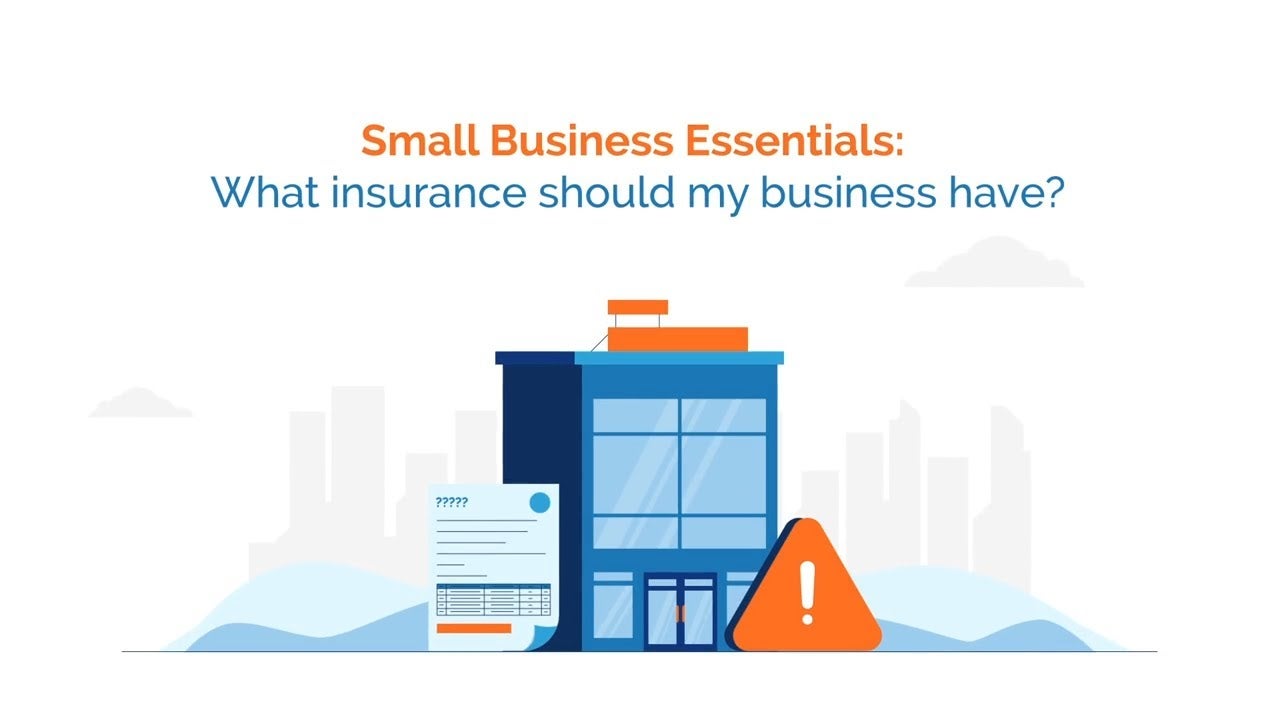 Title card for video titled "Small Business Essentials: What Insurance Should My Business Have?"